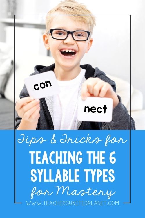 Tips and Tricks for Teaching the Six Syllable Types for Mastery